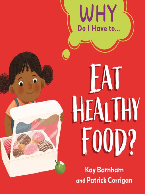 Title details for Eat Healthy Food? by Kay Barnham - Available